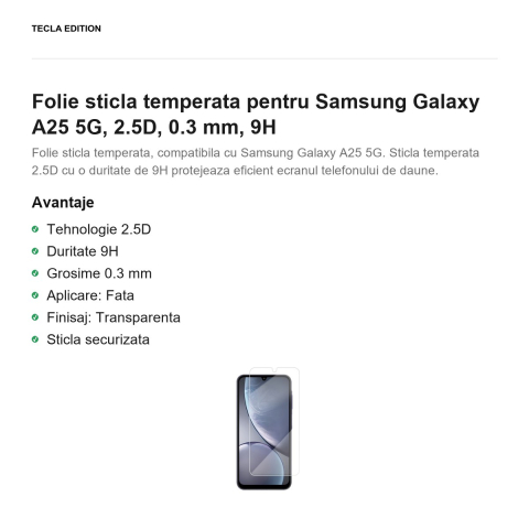 Folie sticla temperata pentru Samsung Galaxy A25 5G, 2.5D, 0.3 mm, 9H [1]