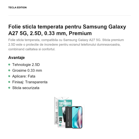 Folie sticla temperata pentru Samsung Galaxy A27 5G, 2.5D, 0.33 mm, Premium [1]