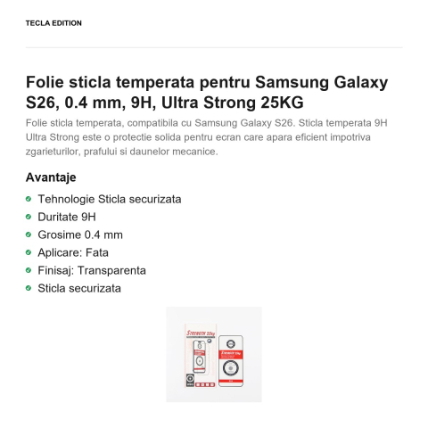 Folie sticla temperata pentru Samsung Galaxy S26, 0.4 mm, 9H, Ultra Strong 25KG [1]