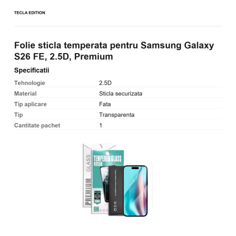 Folie sticla temperata pentru Samsung Galaxy S26 FE, 2.5D, Premium [2]