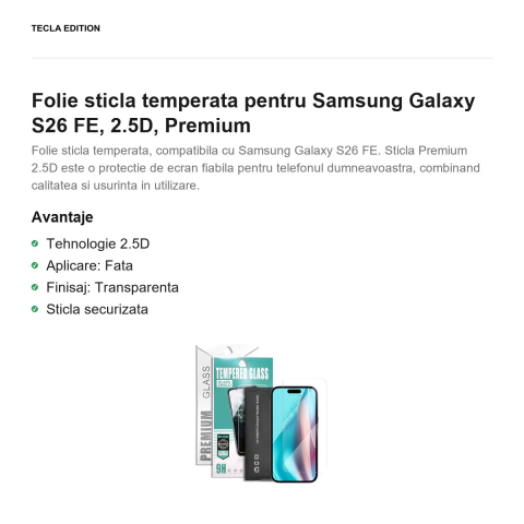Folie sticla temperata pentru Samsung Galaxy S26 FE, 2.5D, Premium [1]