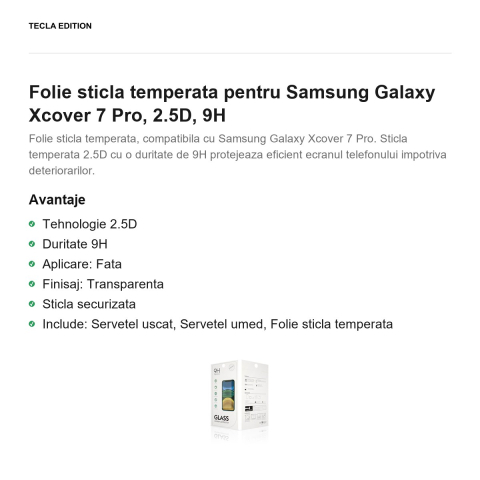 Folie sticla temperata pentru Samsung Galaxy Xcover 7 Pro, 2.5D, 9H [1]