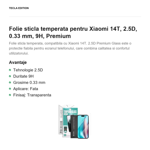 Folie sticla temperata pentru Xiaomi 14T, 2.5D, 0.33 mm, 9H, Premium [1]
