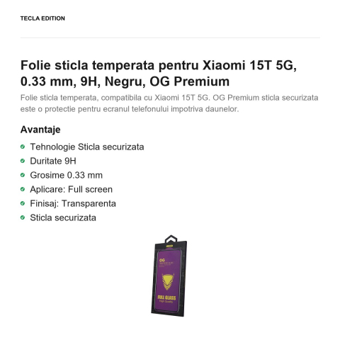 Folie sticla temperata pentru Xiaomi 15T 5G, 0.33 mm, 9H, Negru, OG Premium [1]