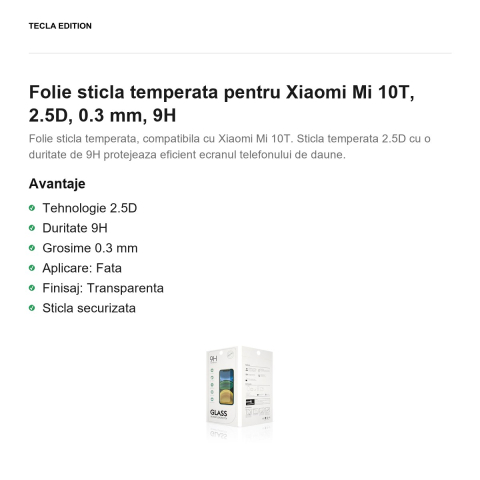 Folie sticla temperata pentru Xiaomi Mi 10T, 2.5D, 0.3 mm, 9H [1]