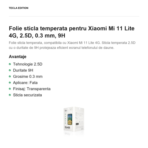 Folie sticla temperata pentru Xiaomi Mi 11 Lite 4G, 2.5D, 0.3 mm, 9H [1]