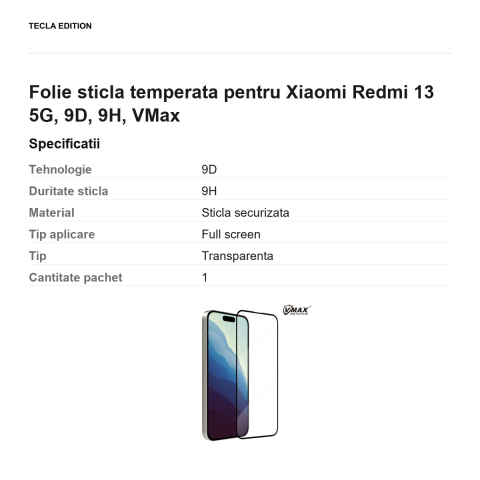 Folie sticla temperata pentru Xiaomi Redmi 13 5G, 9D, 9H, VMax [2]