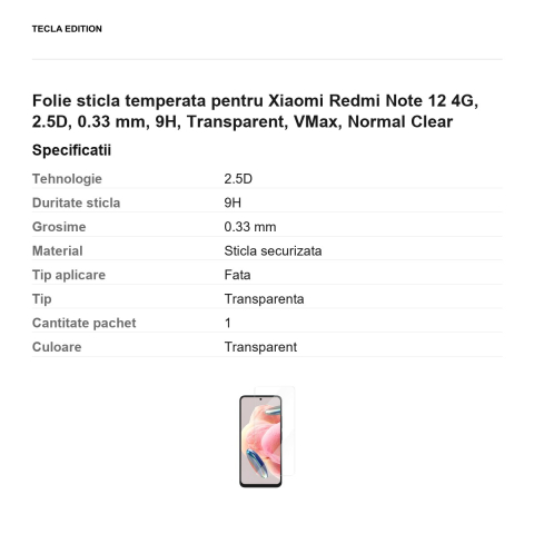 Folie sticla temperata pentru Xiaomi Redmi Note 12 4G, 2.5D, 0.33 mm, 9H, Transparent, VMax, Normal Clear [2]