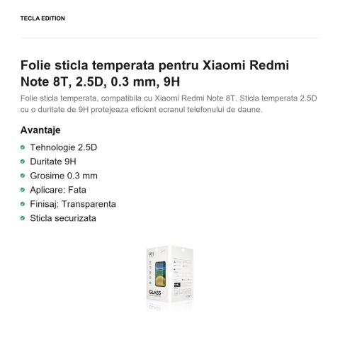 Folie sticla temperata pentru Xiaomi Redmi Note 8T, 2.5D, 0.3 mm, 9H [1]