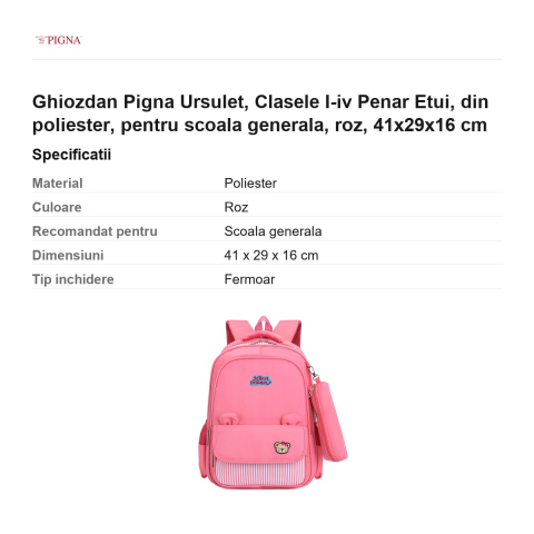 Ghiozdan Pigna Ursulet, din poliester, pentru scoala generala, I-IV penar etui, roz, 41x29x16 cm [2]