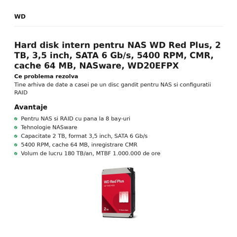 Hard disk intern pentru NAS WD Red Plus, 2 TB, 3,5 inch, SATA 6 Gb/s, 5400 RPM, CMR, cache 64 MB, NASware, WD20EFPX [1]