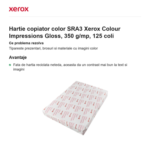 Hartie copiator color SRA3 Xerox Colour Impressions Gloss, 350 g/mp, 125 coli [1]