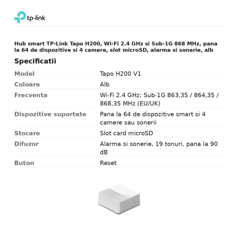 Hub smart TP-Link Tapo H200, Wi-Fi 2.4 GHz si Sub-1G 868 MHz, pana la 64 de dispozitive si 4 camere, slot microSD, alarma si sonerie, alb [2]