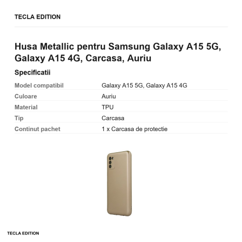 Husa Metallic pentru Samsung Galaxy A15 5G, Galaxy A15 4G, Carcasa, Auriu [2]