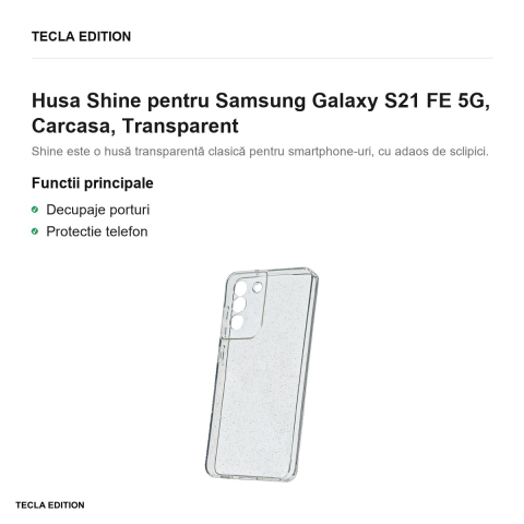 Husa Shine pentru Samsung Galaxy S21 FE 5G, Carcasa, Transparent [1]
