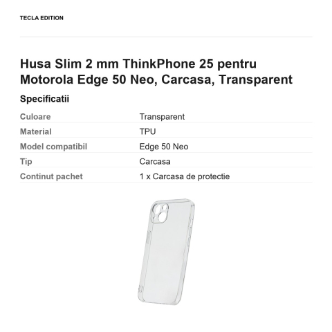 Husa Slim 2 mm ThinkPhone 25 pentru Motorola Edge 50 Neo, Carcasa, Transparent [2]