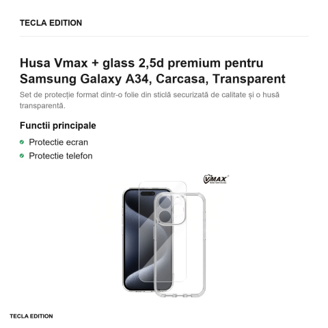 Husa Vmax + glass 2,5d premium pentru Samsung Galaxy A34, Carcasa, Transparent [1]