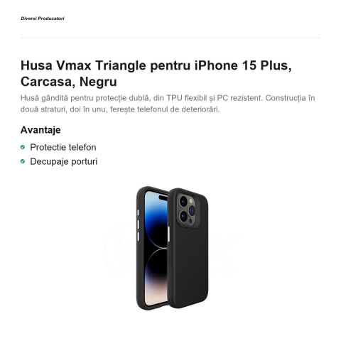 Husa Vmax Triangle pentru iPhone 15 Plus, Carcasa, Negru [1]