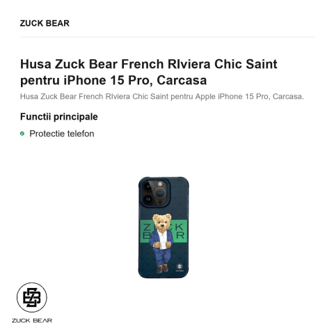 Husa Zuck Bear French RIviera Chic Saint pentru iPhone 15 Pro, Carcasa [1]