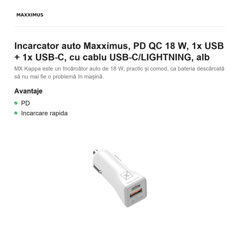 Incarcator auto Maxximus, PD QC 18 W, 1x USB + 1x USB-C, cu cablu USB-C/LIGHTNING, alb [1]