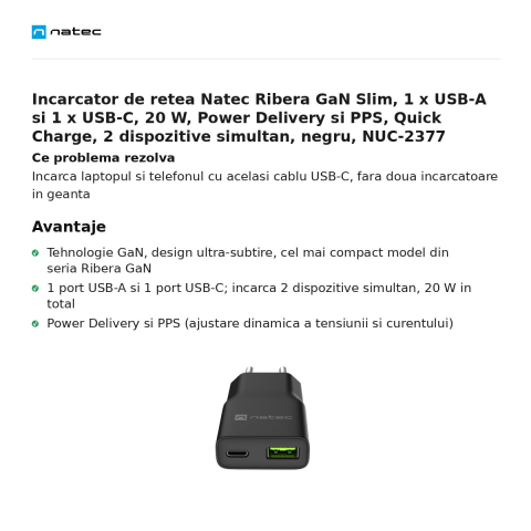 Incarcator de retea Natec Ribera GaN Slim, 1 x USB-A si 1 x USB-C, 20 W, Power Delivery si PPS, Quick Charge, 2 dispozitive simultan, negru, NUC-2377 [1]