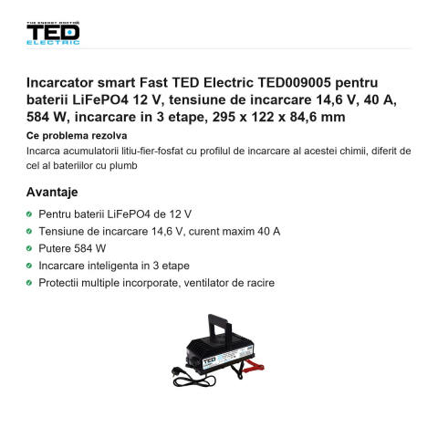 Incarcator smart Fast TED Electric TED009005 pentru baterii LiFePO4 12 V, tensiune de incarcare 14,6 V, 40 A, 584 W, incarcare in 3 etape, 295 x 122 x 84,6 mm [1]