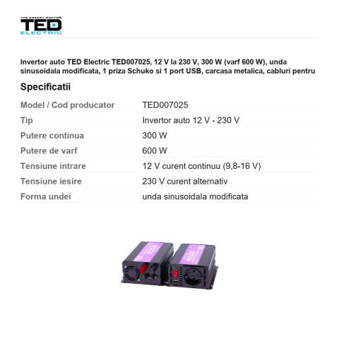Invertor auto TED Electric TED007025, 12 V la 230 V, 300 W (varf 600 W), unda sinusoidala modificata, 1 priza Schuko si 1 port USB, carcasa metalica, cabluri pentru baterie incluse [2]