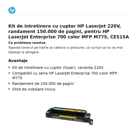 Kit de intretinere cu cuptor HP LaserJet 220V, randament 150.000 de pagini, pentru HP LaserJet Enterprise 700 color MFP M775, CE515A [1]