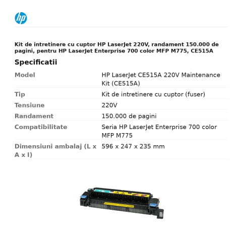 Kit de intretinere cu cuptor HP LaserJet 220V, randament 150.000 de pagini, pentru HP LaserJet Enterprise 700 color MFP M775, CE515A [2]