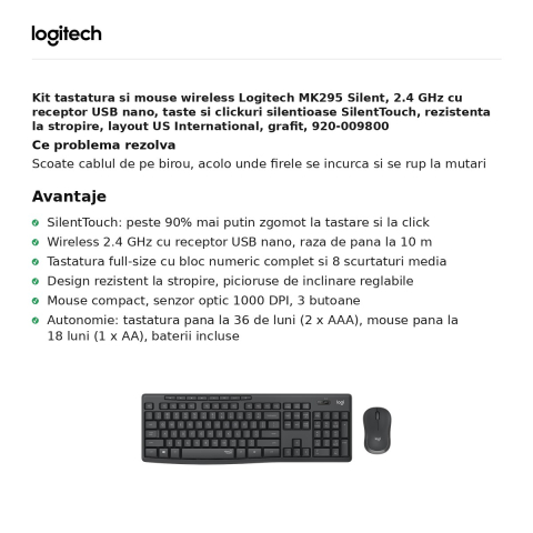 Kit tastatura si mouse wireless Logitech MK295 Silent, 2.4 GHz cu receptor USB nano, taste si clickuri silentioase SilentTouch, rezistenta la stropire, layout US International, grafit, 920-009800 [1]
