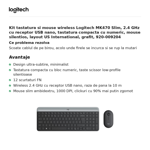 Kit tastatura si mouse wireless Logitech MK470 Slim, 2.4 GHz cu receptor USB nano, tastatura compacta cu numeric, mouse silentios, layout US International, grafit, 920-009204 [1]