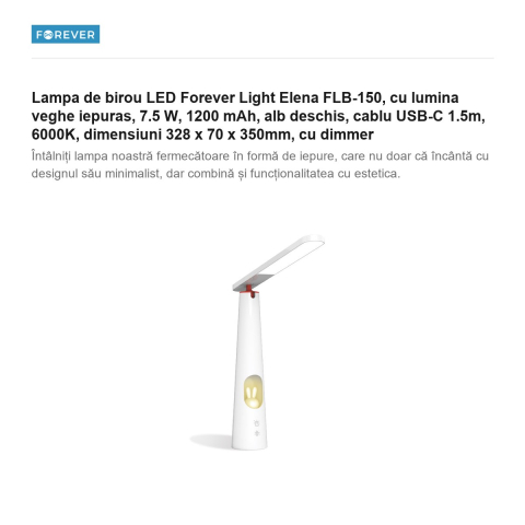 Lampa de birou LED Forever Light Elena FLB-150, cu lumina veghe iepuras, 7.5 W, 1200 mAh, alb deschis, cablu USB-C 1.5m, 6000K, dimensiuni 328 x 70 x 350mm, cu dimmer [1]
