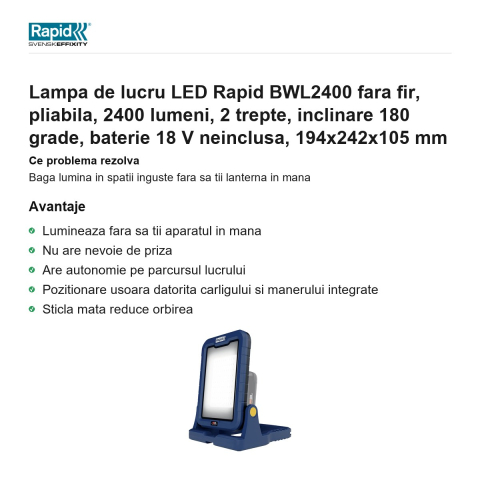 Lampa de lucru LED Rapid BWL2400 fara fir, pliabila, 2400 lumeni, 2 trepte, inclinare 180 grade, baterie 18 V neinclusa, 194x242x105 mm [1]