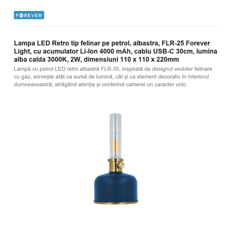 Lampa LED Retro tip felinar pe petrol, albastra, FLR-25 Forever Light, cu acumulator Li-Ion 4000 mAh, cablu USB-C 30cm, lumina alba calda 3000K, 2W, dimensiuni 110 x 110 x 220mm [1]