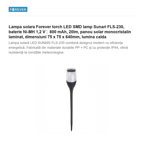 Lampa solara Forever torch LED SMD lamp Sunari FLS-230, baterie Ni-MH 1,2 V⎓ 800 mAh, 20lm, panou solar monocristalin laminat, dimensiuni 75 x 75 x 640mm, lumina calda [1]