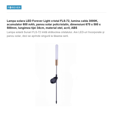 Lampa solara LED Forever Light cristal FLS-72, lumina calda 3000K, acumulator 600 mAh, panou solar policristalin, dimensiuni 670 x 580 x 500mm, lungimea tijei 34cm, material otel, acril, ABS [1]
