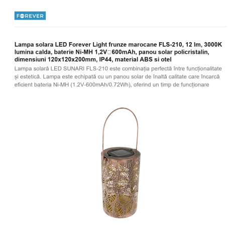 Lampa solara LED Forever Light frunze marocane FLS-210, 12 lm, 3000K lumina calda, baterie Ni-MH 1,2V⎓600mAh, panou solar policristalin, dimensiuni 120x120x200mm, IP44, material ABS si otel [1]
