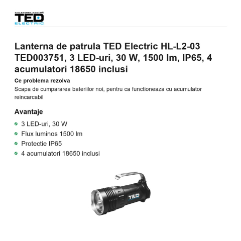 Lanterna de patrula TED Electric HL-L2-03 TED003751, 3 LED-uri, 30 W, 1500 lm, IP65, 4 acumulatori 18650 inclusi [1]
