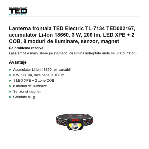 Lanterna frontala TED Electric TL-7134 TED002167, acumulator Li-Ion 18650, 3 W, 200 lm, LED XPE + 2 COB, 8 moduri de iluminare, senzor, magnet [1]