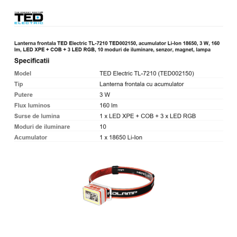 Lanterna frontala TED Electric TL-7210 TED002150, acumulator Li-Ion 18650, 3 W, 160 lm, LED XPE + COB + 3 LED RGB, 10 moduri de iluminare, senzor, magnet, lampa detasabila [2]