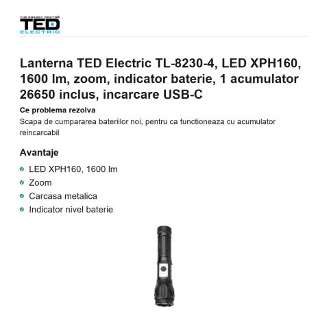 Lanterna TED Electric TL-8230-4, LED XPH160, 1600 lm, zoom, indicator baterie, 1 acumulator 26650 inclus, incarcare USB-C [1]