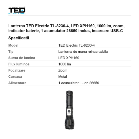 Lanterna TED Electric TL-8230-4, LED XPH160, 1600 lm, zoom, indicator baterie, 1 acumulator 26650 inclus, incarcare USB-C [2]