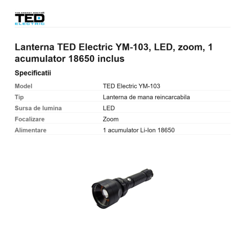 Lanterna TED Electric YM-103, LED, zoom, 1 acumulator 18650 inclus [2]