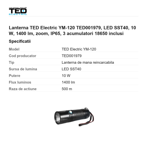 Lanterna TED Electric YM-120 TED001979, LED SST40, 10 W, 1400 lm, zoom, IP65, 3 acumulatori 18650 inclusi [2]