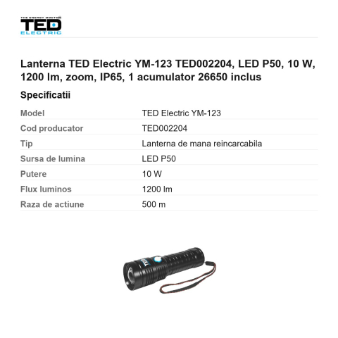 Lanterna TED Electric YM-123 TED002204, LED P50, 10 W, 1200 lm, zoom, IP65, 1 acumulator 26650 inclus [2]