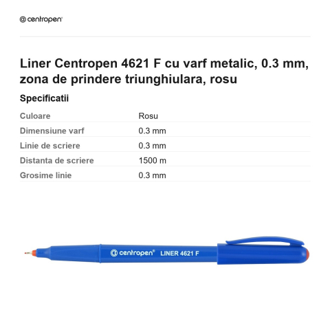 Liner Centropen 4621 F cu varf metalic, 0.3 mm, zona de prindere triunghiulara, rosu [2]