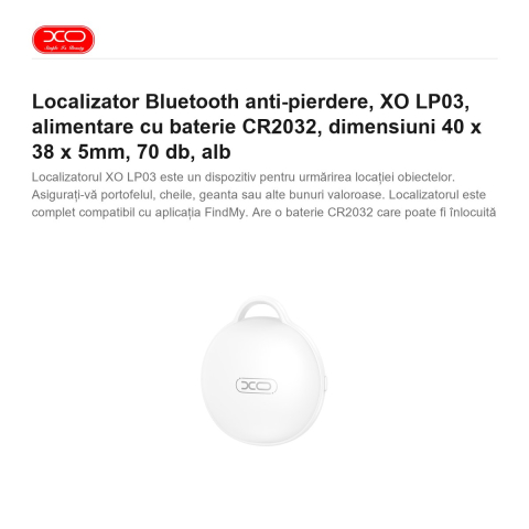 Localizator Bluetooth anti-pierdere, XO LP03, alimentare cu baterie CR2032, dimensiuni 40 x 38 x 5mm, 70 db, alb [1]