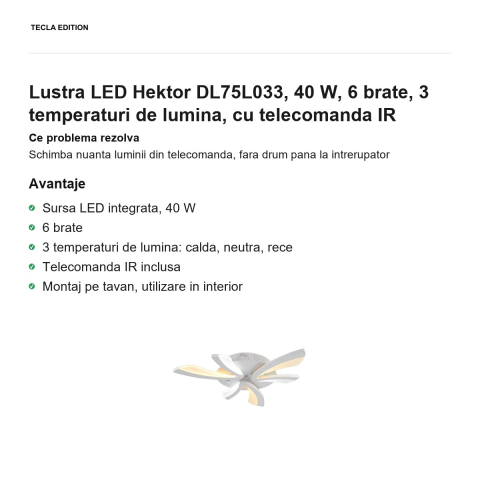 Lustra LED Hektor DL75L033, 40 W, 6 brate, 3 temperaturi de lumina, cu telecomanda IR [1]