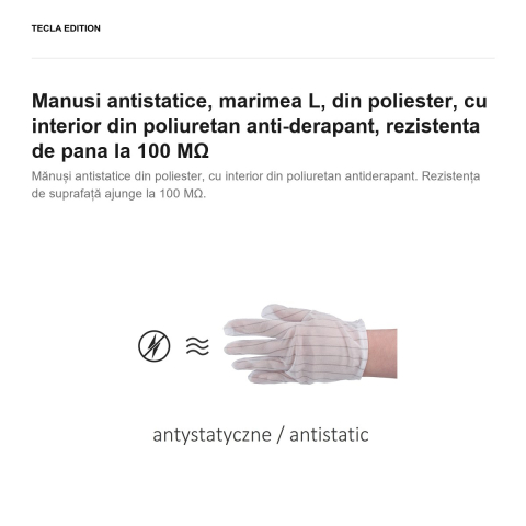 Manusi antistatice, marimea L, din poliester, cu interior din poliuretan anti-derapant, rezistenta de pana la 100 MΩ [1]