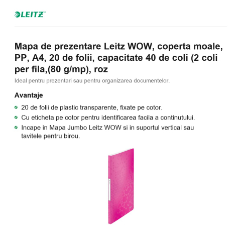 Mapa de prezentare Leitz WOW, coperta moale, PP, A4, 20 de folii, capacitate 40 de coli (2 coli per fila,(80 g/mp), roz [1]
